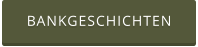 BANKGESCHICHTEN
