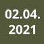 02.04. 2021